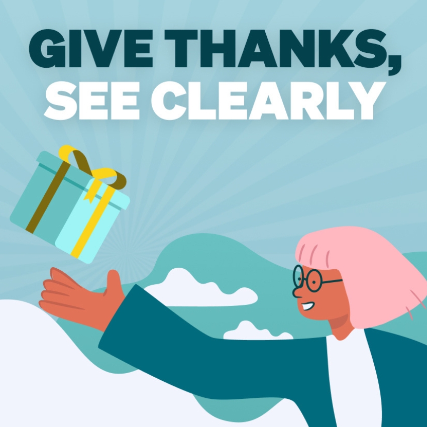 "Give Thanks, See Clearly" with cartoon person reaching for a gift box.